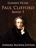 E-Book (epub) Paul Clifford Band 5 von Edward Bulwer-Lytton