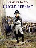 E-Book (epub) Uncle Bernac von Arthur Conan Doyle
