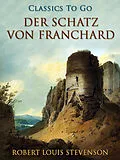 E-Book (epub) Der Schatz von Franchard von Robert Louis Stevenson