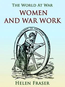 E-Book (epub) Women and War Work von Helen Fraser