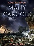 E-Book (epub) Many Cargoes von W. W. Jacobs