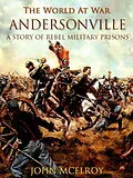 E-Book (epub) Andersonville A Story of Rebel Military Prisons von John Mcelroy
