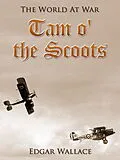 E-Book (epub) Tam o' the Scoots von Edgar Wallace