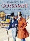 E-Book (epub) Gossamer von George A. Birmingham