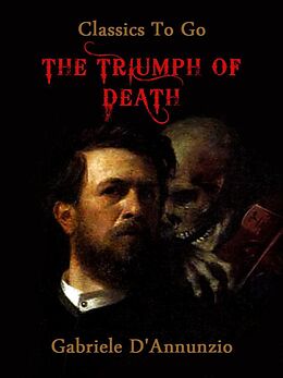 E-Book (epub) The Triumph of Death von Gabriele D'Annunzio