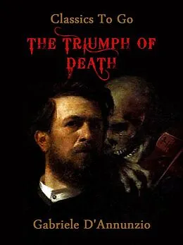 E-Book (epub) The Triumph of Death von Gabriele D'Annunzio