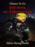 E-Book (epub) The Book of Werewolves von Sabine Baring-Gould
