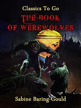 E-Book (epub) The Book of Werewolves von Sabine Baring-Gould