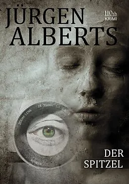 E-Book (epub) Der Spitzel von Jürgen Alberts