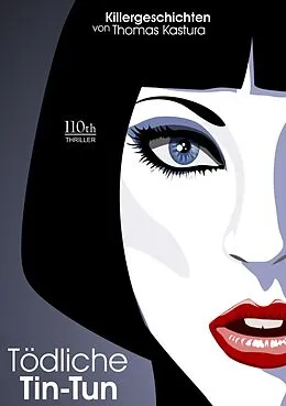 E-Book (epub) Tödliche Tin-Tun von Thomas Kastura