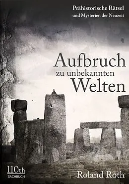 E-Book (epub) Aufbruch zu unbekannten Welten von Roland Roth