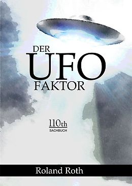 E-Book (epub) Der UFO-Faktor von Roland Roth