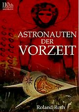 E-Book (epub) Astronauten der Vorzeit von Roland Roth