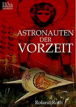 E-Book (epub) Astronauten der Vorzeit von Roland Roth