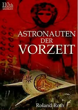 E-Book (epub) Astronauten der Vorzeit von Roland Roth
