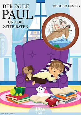 E-Book (epub) Der faule Paul und die Zeitpiraten von Bruder Lustig