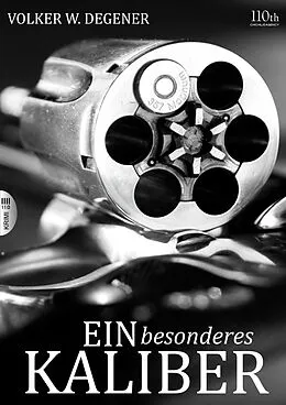 E-Book (epub) Ein besonderes Kaliber von Volker W. Degener