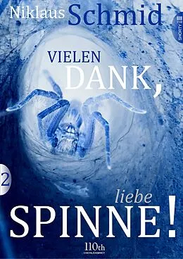 E-Book (epub) Vielen Dank, liebe Spinne! #2 von Niklaus Schmid