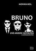 E-Book (epub) Bruno und andere Gestalten von Monika Heil