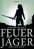 E-Book (epub) Feuerjäger 2: Herz aus Stein von Juri Susanne Pavlovic