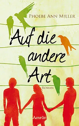 E-Book (epub) Auf die andere Art von Phoebe Ann Miller