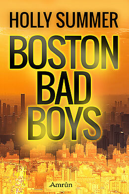 E-Book (epub) Boston Bad Boys von Holly Summer