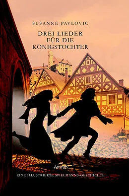 E-Book (epub) Drei Lieder für die Königstochter von Juri Susanne Pavlovic