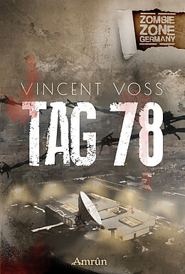 Kartonierter Einband Zombie Zone Germany: Tag 78 von Vincent Voss