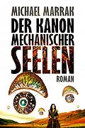 E-Book (epub) Der Kanon mechanischer Seelen von Michael Marrak