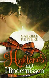 E-Book (epub) Highlands mit Hindernissen von Gabriele Ketterl