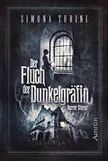 E-Book (epub) Der Fluch der Dunkelgräfin von Simona Turini