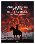 E-Book (epub) Der Westen stahl ihr Lächeln von Paul Rainer Zernikow