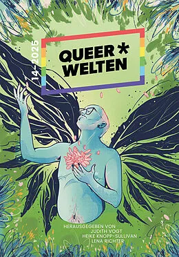 E-Book (epub) Queer*Welten 14-2023 - Das queerfeministische Phantastikmagazin von Lisa Olthafer, Katharina Malzmüller, Kai Weidemann
