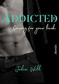 E-Book (epub) Addicted 1: Craving for your touch von Julia Will