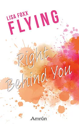 E-Book (epub) Flying 1: Right behind you von Lisa Foxx