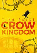 E-Book (epub) Crow Kingdom von Tino Falke
