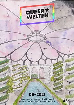 E-Book (epub) Queer*Welten 05-2021 - Das queerfeministische Phantastik-Magazin von Romy Wolf, Rebecca Westkott, Jol Rosenberg