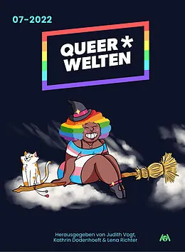 E-Book (epub) Queer*Welten 07-2022 - Das queerfeministische Phantastik-Magazin von Iva Moor, Lisa Jenny Krieg, Aisha Ella Dismond