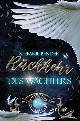 E-Book (epub) Rückkehr des Wächters von Stefanie Bender