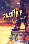 E-Book (epub) Roadtrip into your heart von Lisa Foxx