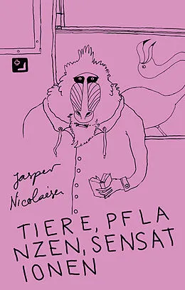 E-Book (epub) Tiere, Pflanzen, Sensationen - Phantastische Fabeln von Jasper Nicolaisen