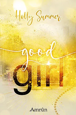 E-Book (epub) good girl von Holly Summer