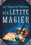 E-Book (epub) Die FROST-Chroniken 2: Der letzte Magier von Juri Pavlovic