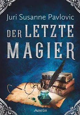 E-Book (epub) Die FROST-Chroniken 2: Der letzte Magier von Juri Pavlovic