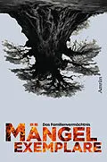 E-Book (epub) Mängelexemplare: Das Familienvermächtnis - Der Jubiläumsband der preisgekrönten Anthologiereihe von Lisanne Surborg, Melisa Schwermer, Michael Marrak