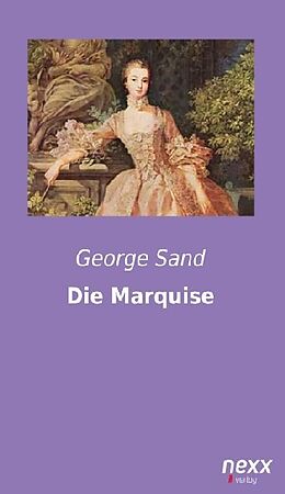 Kartonierter Einband Die Marquise von George Sand