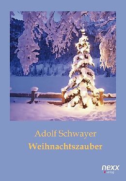 Kartonierter Einband Weihnachtszauber von Adolf Schwayer