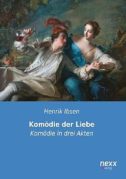 Kartonierter Einband Komödie der Liebe von Henrik Ibsen
