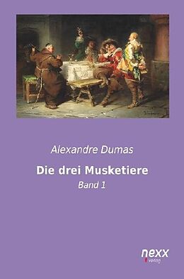 Kartonierter Einband Die drei Musketiere von Alexandre Dumas