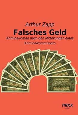 Kartonierter Einband Falsches Geld von Arthur Zapp